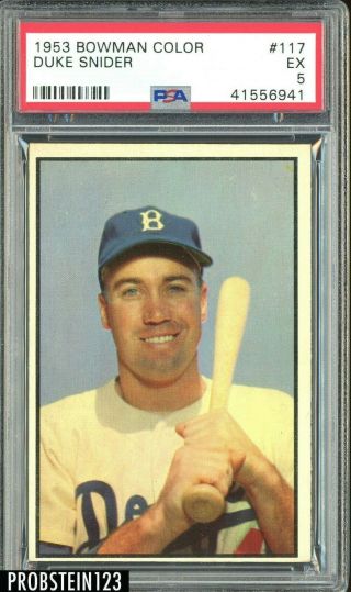 1953 Bowman Color 117 Duke Snider Brooklyn Dodgers Hof Psa 5 Ex