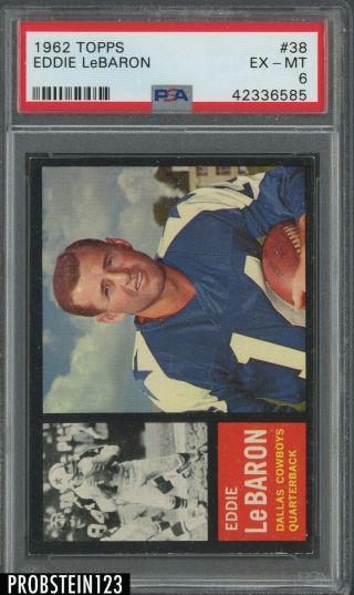 1962 Topps Football 38 Eddie Lebaron Dallas Cowboys Psa 6 Ex - Mt