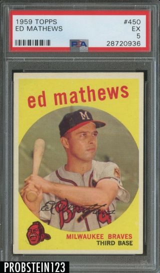 1959 Topps 450 Ed Mathews Milwaukee Braves Hof Psa 5 Ex