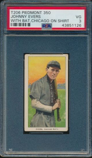 1909 - 1911 T206 Johnny Evers W/bat Chicago On Shirt Piedmont 350 Psa 3 Vg