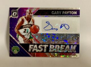 2018 - 19 Panini Optic Fast Break Gary Payton Auto Seattle Sonics Card Fb - Gpt
