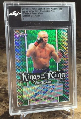 Georges St Pierre (1/1) (green Wave) Proof Auto Card Kings Of The Ring Leaf
