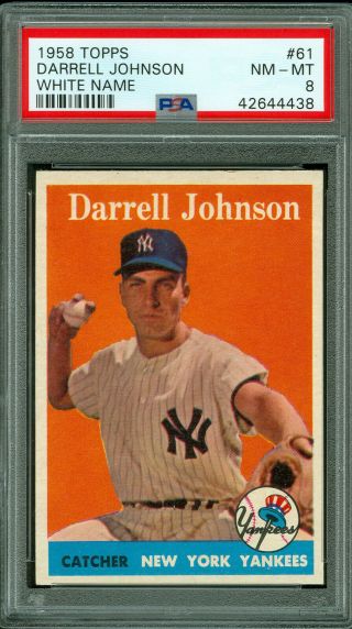 1958 Topps Baseball 61 Darrell Johnson White Name Psa 8