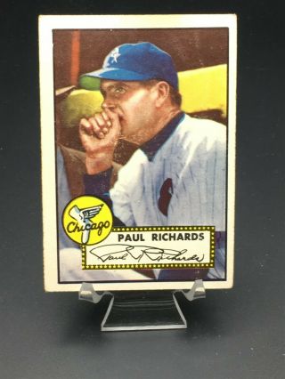 1952 Topps Baseball Paul Richards (low Grade) 305 Chicago White Sox