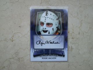 2011 - 12 Itg Between The Pipes Masked Men Autograph Rogie Vachon /5