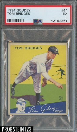 1934 Goudey 44 Tom Bridges Detroit Tigers Psa 5 Ex