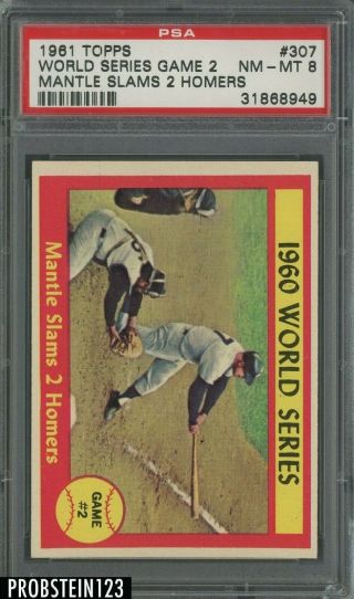 1961 Topps 307 Mickey Mantle Slams 2 World Series Game 2 Homers Psa 8