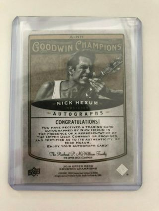2019 UD GOODWIN CHAMPIONS NICK HEXUM AUTOGRAPH BAND 311 ON CARD AUTO 2