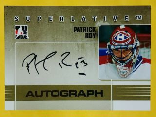 2008 Itg Superlative Patrick Roy Montreal Canadiens Autograph Silver /50 A - Pro