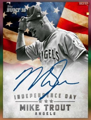 Topps Bunt Mike Trout Independence Day Sig 2016 Digital /76 Limited
