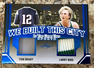 Tom Brady Larry Bird Jersey Patch Card /30 Hof Non - Auto We Built This City Leaf