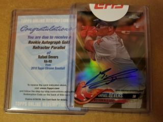 2018 Topps Chrome Rafael Devers Gold Refractor Rc Auto /50 & Redemption.