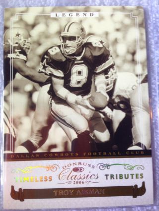 Troy Aikman 2006 Donruss Classics Timeless Tributes Gold 19/25 Limited