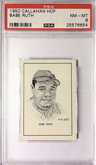 1950 Callahan Hof Hall Of Fame Babe Ruth Yankees Psa 8 Nm Mt