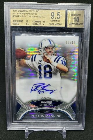 2011 Bowman Sterling Peyton Manning Pulsar Refractor Auto Ssp /15 Bgs 9.  5 Colts