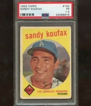 1959 Topps Sandy Koufax 163 Psa 1.  5 Fr Set Break