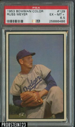 1953 Bowman Color 129 Russ Meyer Brooklyn Dodgers Psa 6.  5 Ex - Mt,