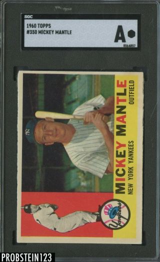 1960 Topps 350 Mickey Mantle York Yankees Hof Sgc Authentic