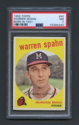 1959 Topps Warren Spahn 40 Born In 1931 Psa 7