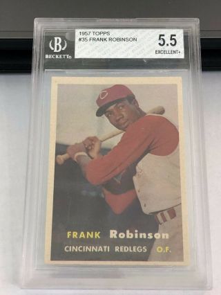 1957 Topps Frank Robinson 35 Bgs 5.  5 Ex,