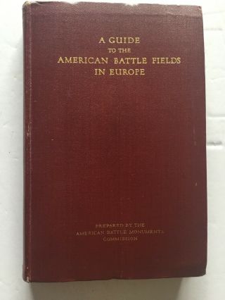 1927 American Battle Fields In Europe Rare Wwi Military Maps War Us History Book