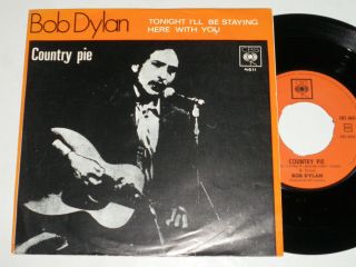 Mega Rare Bob Dylan Single 45 Country Pie Cbs 4611 Norway Exc/exc