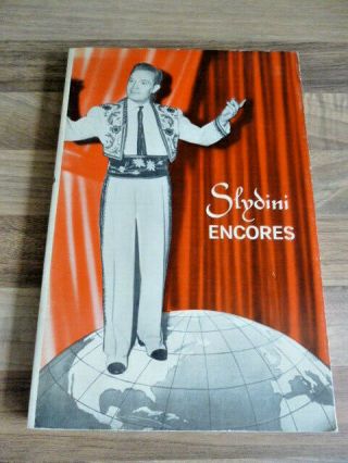 Rare Magic Book - Slydini Encores By Leon Nathanson M.  D.  - 1966