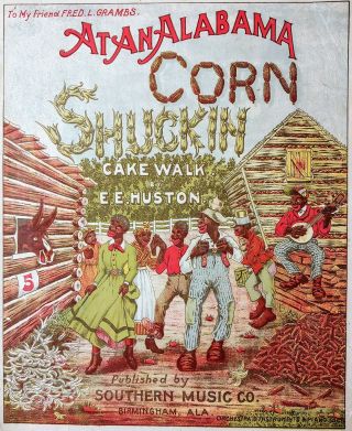 Rare Black Americana Sheet Music At An Alabama Corn Shuckin Pub.  Birmingham 1900