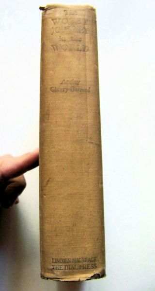 Rare 1930 1st U.  S.  Edition The Worst Journey In The World: Antarctic 1910 - 1913