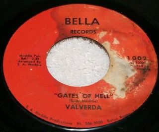 Rare Louisiana Garage Psych 45 Valverda " Gates Of Hell " Bella Records