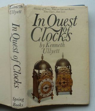 In Quest Of Clocks By Kenneth Ullyett,  1968