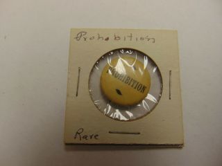 Old Rare Vintage Political Pinback Button Prohibition Whiteheads And Hoag 1894