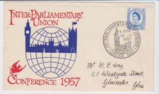 Gb Stamps Rare First Day Cover 1957 Parliamentary Conference Big Ben Special