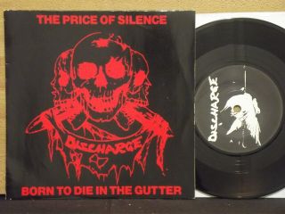 Discharge - The Price Of Silence 7  45 Rare Uk Punk,  G.  B.  H. ,  Broken Bones