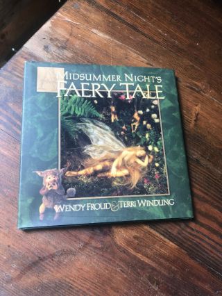 Midsummer Night’s Faery Tale 1st Ed Book Rare Signed Hc Dj Wendy Brian Froud Vtg