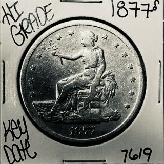 1877 S Silver Trade Dollar 7619 Rare Key Date