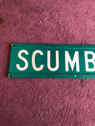 Rare Scumbag Street Sign 2 Sided 2