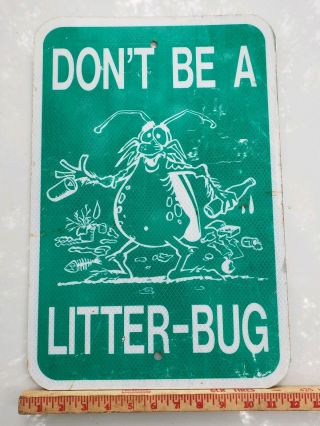 Vintage Authentic 1950s - 1960s Litterbug Heavy Metal Street Sign Reflective Rare