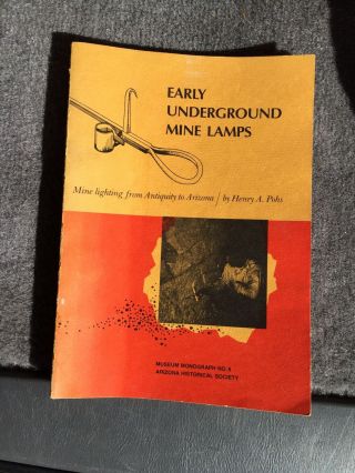 Early Underground Mine Lamps / Candlesticks Book Arizona Historical Society Oop