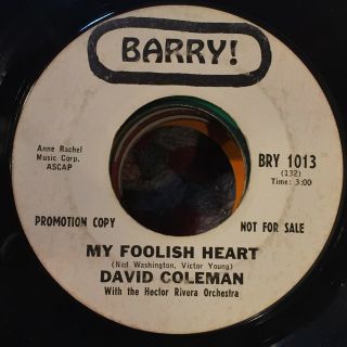 David Coleman My Foolish Heart Drown My Heart Barry Promo Vg,  Rare Northern Soul