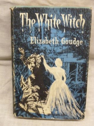Antique Vintage Book Elizabeth Goudge The White Witch 1958 With Jacket /novel