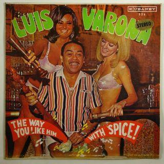 Luis Varona " The Way You Like Him - With Spice " Rare Latin Jazz Lp Kubaney