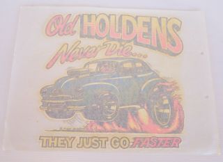 Very Rare Vintage 1976 Old Holdens Never Die T - Shirt Transfer 25x25cm Scholz