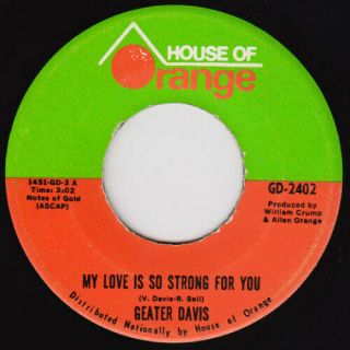 Geater Davis My Love Is So Strong For You Rare M - Northern Soul 45 Great Hear