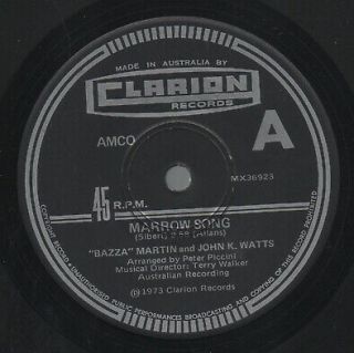 Bazza Martin Watts Rare 1973 Oz Only 7 " Oop Clarion Label Single " Marrow Song "