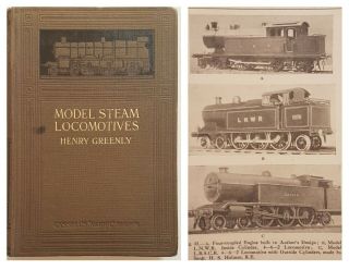 Antique Vintage Book - " Model Steam Locomotives " By Henry Greenly,  Scale Railway