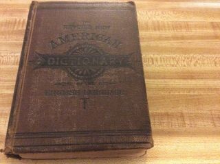 Antique The Revised American Dictionary Of The English Language 1879