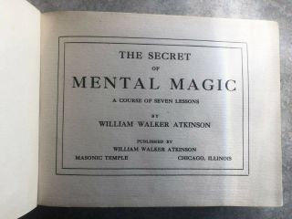 THE SECRET OF MENTAL MAGIC BY WILLIAM WALKER ATKINSON 1st Edition 1907 (Rare) 2