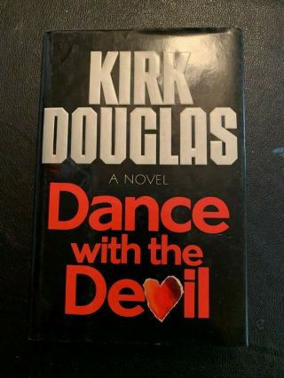 Rare Signed Autographed Book Kirk Douglas Dance With The Devil 1st Edition 1990