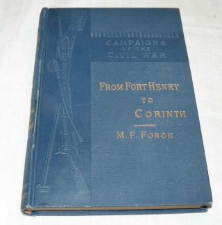 Antique Campaigns Of The Civil War Vol 2 From Fort Henry To Corinth 1881 Book